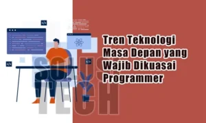 Tren teknologi masa depan: Dominasi AI dan Perangkat Pintar 2026