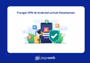 VPN Terbaik 2026 untuk Keamanan dan Akses Tanpa Batas