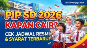 PIP SD 2026 kapan cair