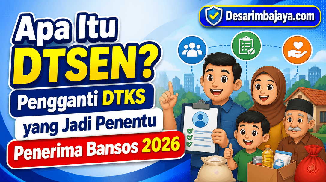Apa Itu DTSEN? Pengganti DTKS yang Jadi Penentu Penerima Bansos 2026