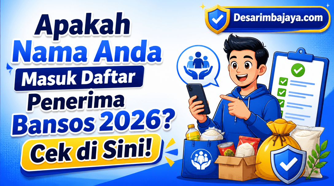 Apakah Nama Anda Masuk Daftar Penerima Bansos 2026? Cek di Sini!