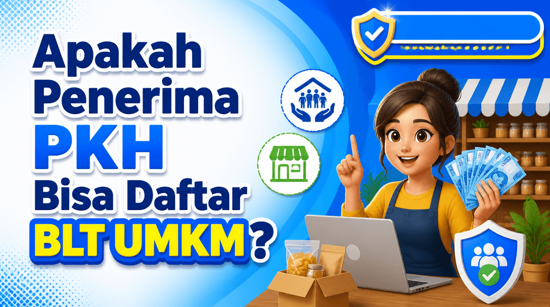 Apakah Penerima PKH Bisa Daftar BLT UMKM?