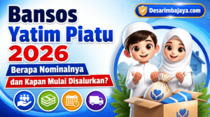 Bansos Yatim Piatu 2026 Berapa Nominalnya dan Kapan Mulai Disalurkan?