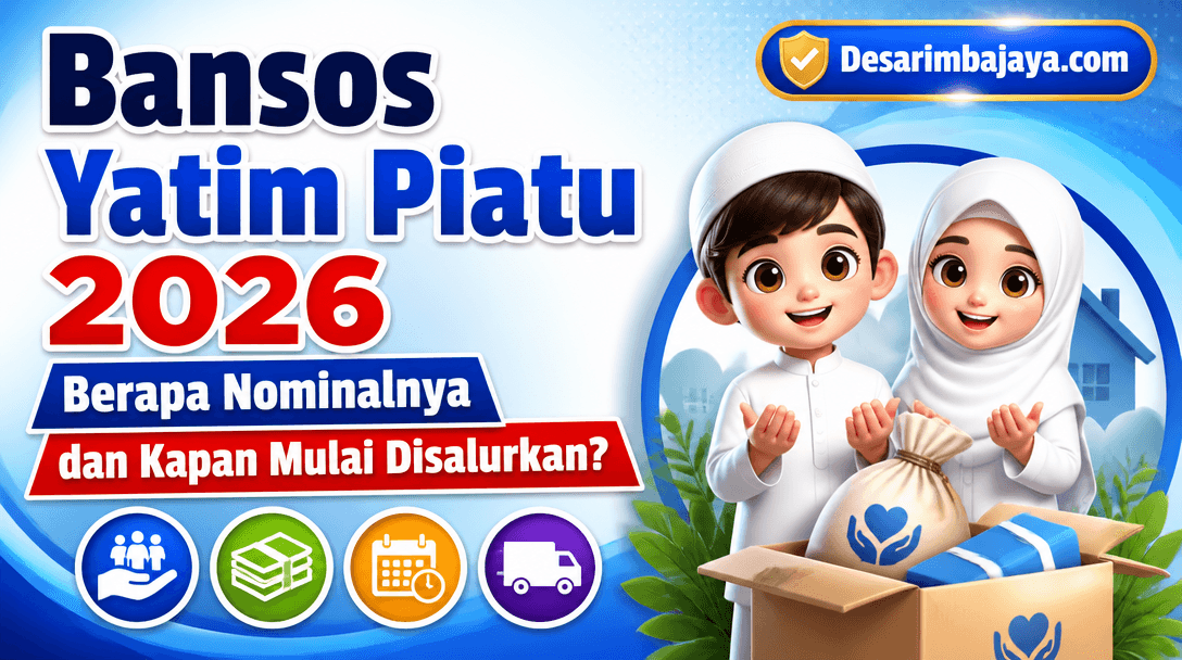 Bansos Yatim Piatu 2026 Berapa Nominalnya dan Kapan Mulai Disalurkan?