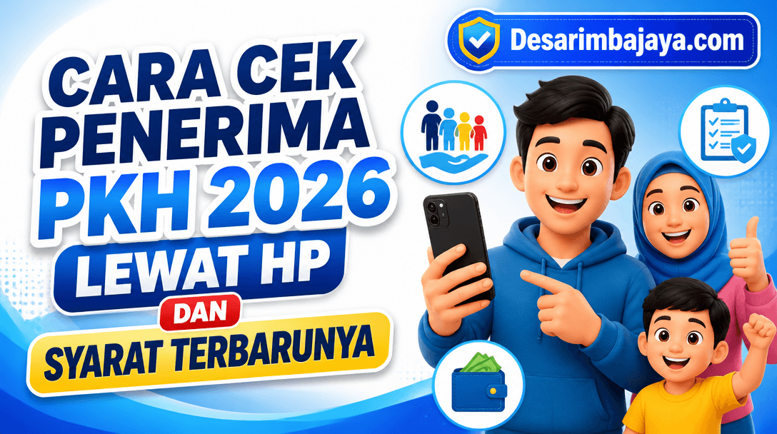 Cara Cek Penerima PKH 2026 Lewat HP dan Syarat Terbarunya