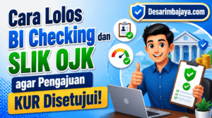 Cara Lolos BI Checking dan SLIK OJK agar Pengajuan KUR Disetujui!