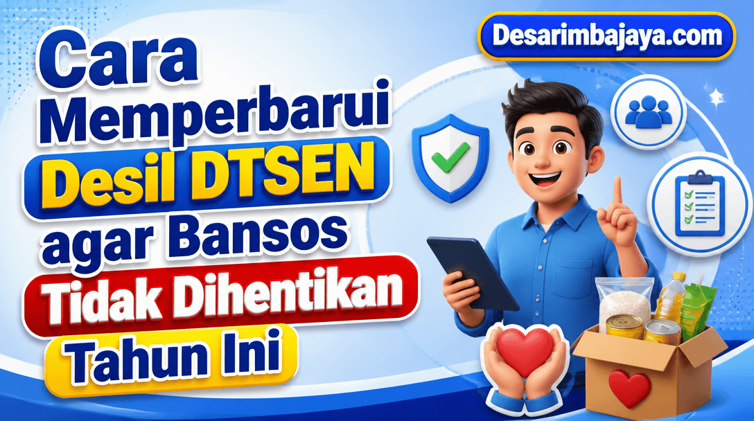 Cara Memperbarui Desil DTSEN agar Bansos Tidak Dihentikan Tahun Ini