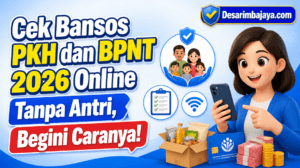 Cek Bansos PKH dan BPNT 2026 Online Tanpa Antri, Begini Caranya!