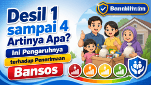 Desil 1 sampai 4 Artinya Apa? Ini Pengaruhnya terhadap Penerimaan Bansos