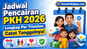 Jadwal Pencairan PKH 2026 Lengkap Per Triwulan, Catat Tanggalnya!