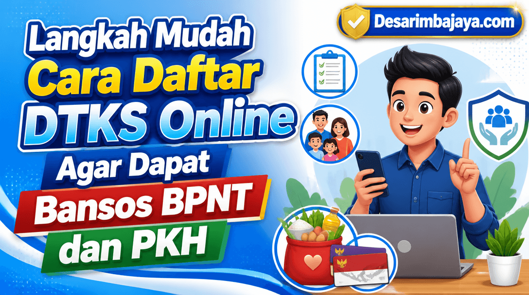 Langkah Mudah Cara Daftar DTKS Online Agar Dapat Bansos BPNT dan PKH