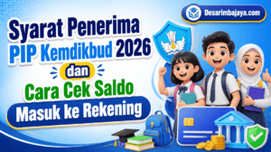 Syarat Penerima PIP Kemdikbud 2026 dan Cara Cek Saldo Masuk ke Rekening